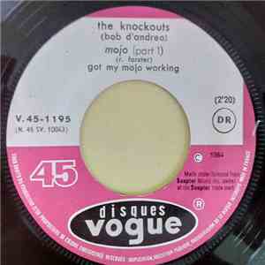 The Knockouts , Bob D'Andrea - Mojo (Part 1) (Got My Mojo Working)