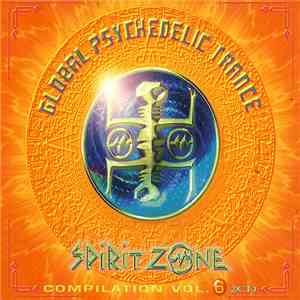 Various - Global Psychedelic Trance - Compilation Vol. 6