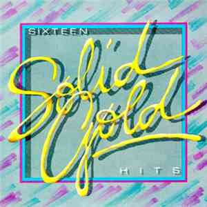 Various - Sixteen Solid Gold Hits
