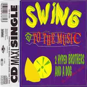 2 Hyped Brothers And A Dog Feat. MS. Tracy Hamlin - Swing (To The Music)