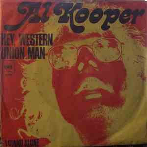 Al Kooper - Hey Western Union Man