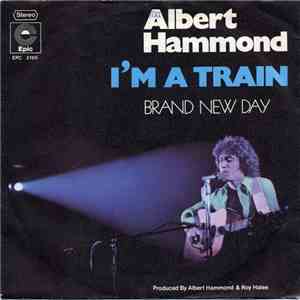 Albert Hammond - I'm A Train