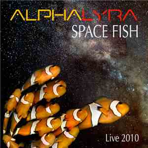 AlphaLyra - Space Fish - Live 2010