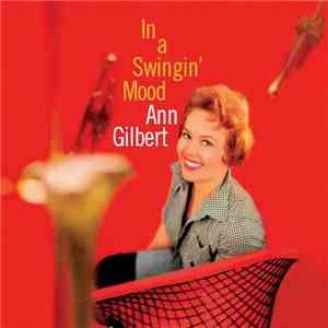Ann Gilbert - In A Swingin' Mood