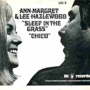 Ann Margret & Lee Hazlewood - Sleep In The Grass / Chico