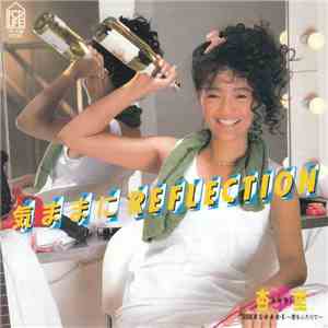 Anri  = 杏里 - 気ままにReflection