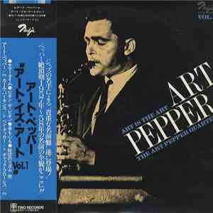 Art Pepper Quartet - Art Is The Art Vol. 1