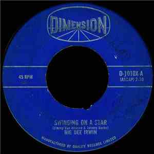 Big Dee Irwin - Swinging On A Star / Another Night With The Boys