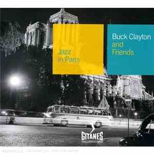 Buck Clayton - Buck Clayton And Friends