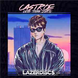Castroe - Less Than Zero