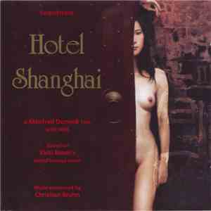 Christian Bruhn - Hotel Shanghai (Soundtrack)