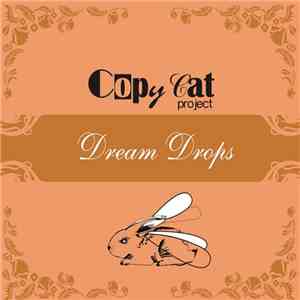 Copy Cat Project - Dream Drops