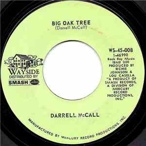 Darrell McCall - Big Oak Tree / The Arms Of My Weakness