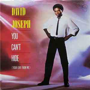David Joseph - You Can't Hide (Your Love From Me)