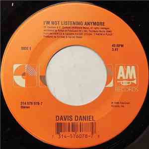 Davis Daniel - I'm Not Listening Anymore