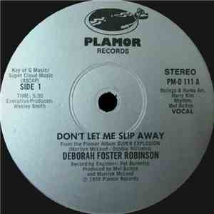 Deborah Foster Robinson - Don't Let Me Slip Away