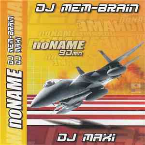 DJ Mem-Brain, DJ Maxi  - Noname