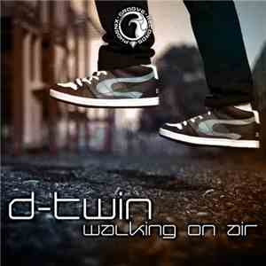 D-Twin - Walking On Air