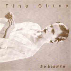 Fine China - The Beautiful