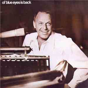 Frank Sinatra - Ol' Blue Eyes Is Back