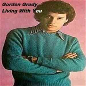 Gordon Grody - Living With You