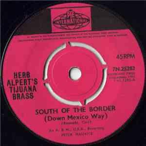 Herb Alpert's Tijuana Brass - South Of The Border / Up Cherry Street