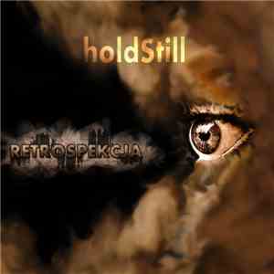 holdStill - Retrospekcja