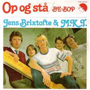 Jens Brixtofte & M.K.T. - Op Og Stå / Be-Bop
