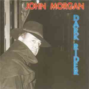 John Morgan  - Dark Rider