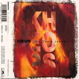 Kheops - Les Fleurs Coupées