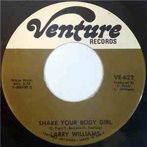 Larry Williams  - Shake Your Body Girl / Love, I Can't Seem To Find It