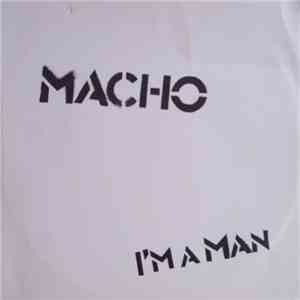 Macho - I'm A Man / Cose There's Music In The Air