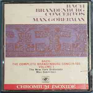 New York Sinfonietta, Max Goberman, Bach - The Complete Brandenburg Concertos Volume I