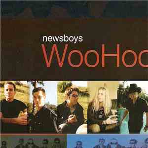 Newsboys - WooHoo