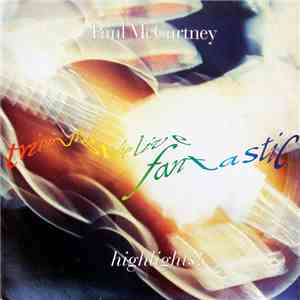 Paul McCartney - Tripping The Live Fantastic Highlights!