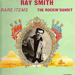 Ray Smith - Rare Items - The Rockin' Bandit
