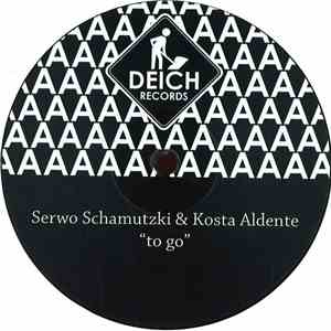 Serwo Schamutzki & Kosta Aldente - To Go