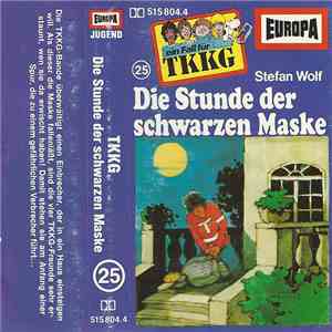 Stefan Wolf - TKKG  25 - Die Stunde Der Schwarzen Maske