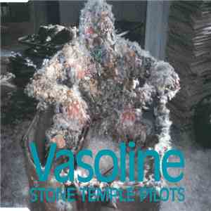 Stone Temple Pilots - Vasoline