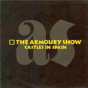 The Armoury Show - Castles In Spain