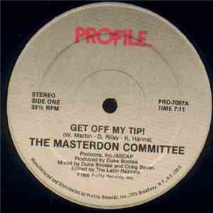 The Masterdon Committee - Get Off My Tip!