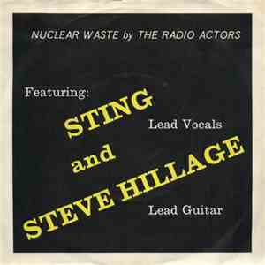 The Radio Actors Featuring Sting And Steve Hillage - Nuclear Waste