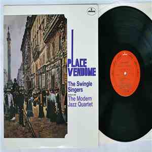 The Swingle Singers / The Modern Jazz Quartet - Place Vendôme