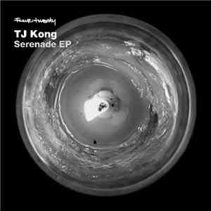 TJ Kong - Serenade EP