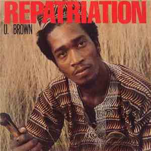 U Brown - Repatriation