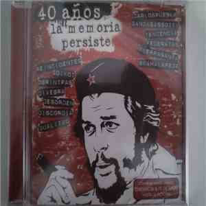 Various - 40 Años. La Memoria Persiste