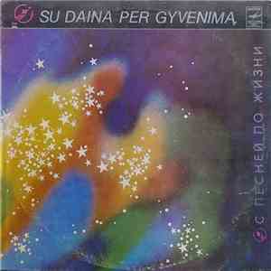 Various - Su Daina Per Gyvenimą