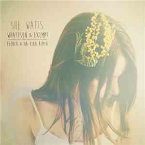 Whattsun & Exempt  - She Waits (Feonix & Na-Kika Remix)