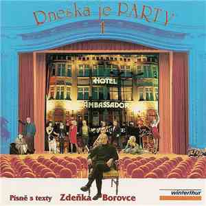 Zdeněk Borovec - Dneska Je Party 1