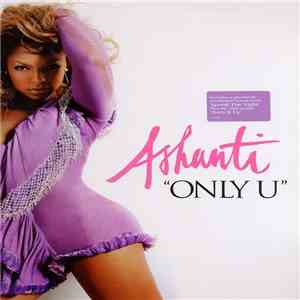 Ashanti - Only U